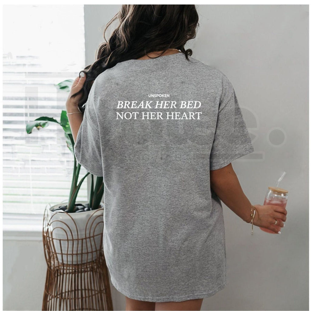 "Break Her Bed Not Her Heart" – Unspoken Sarcastic Funny Quote Top by Hiyatee
