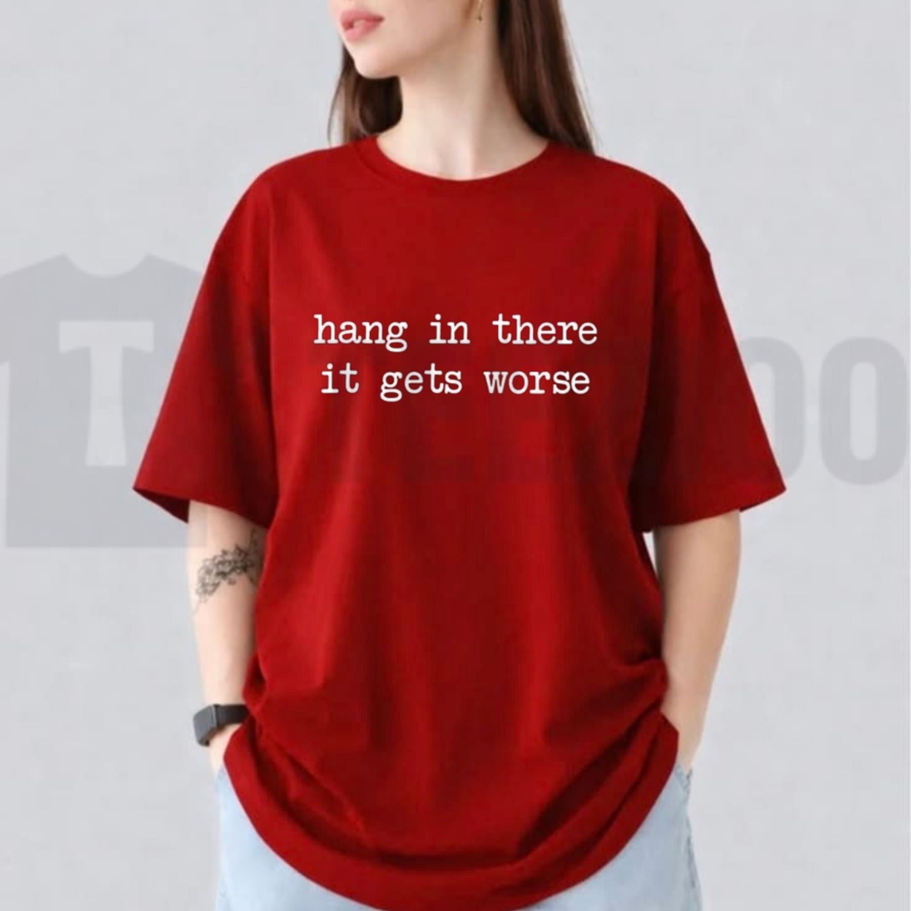 Hang In There It Gets Worse Tee – Funny Sarcastic Mental Health Humour Shirt by Teezioo