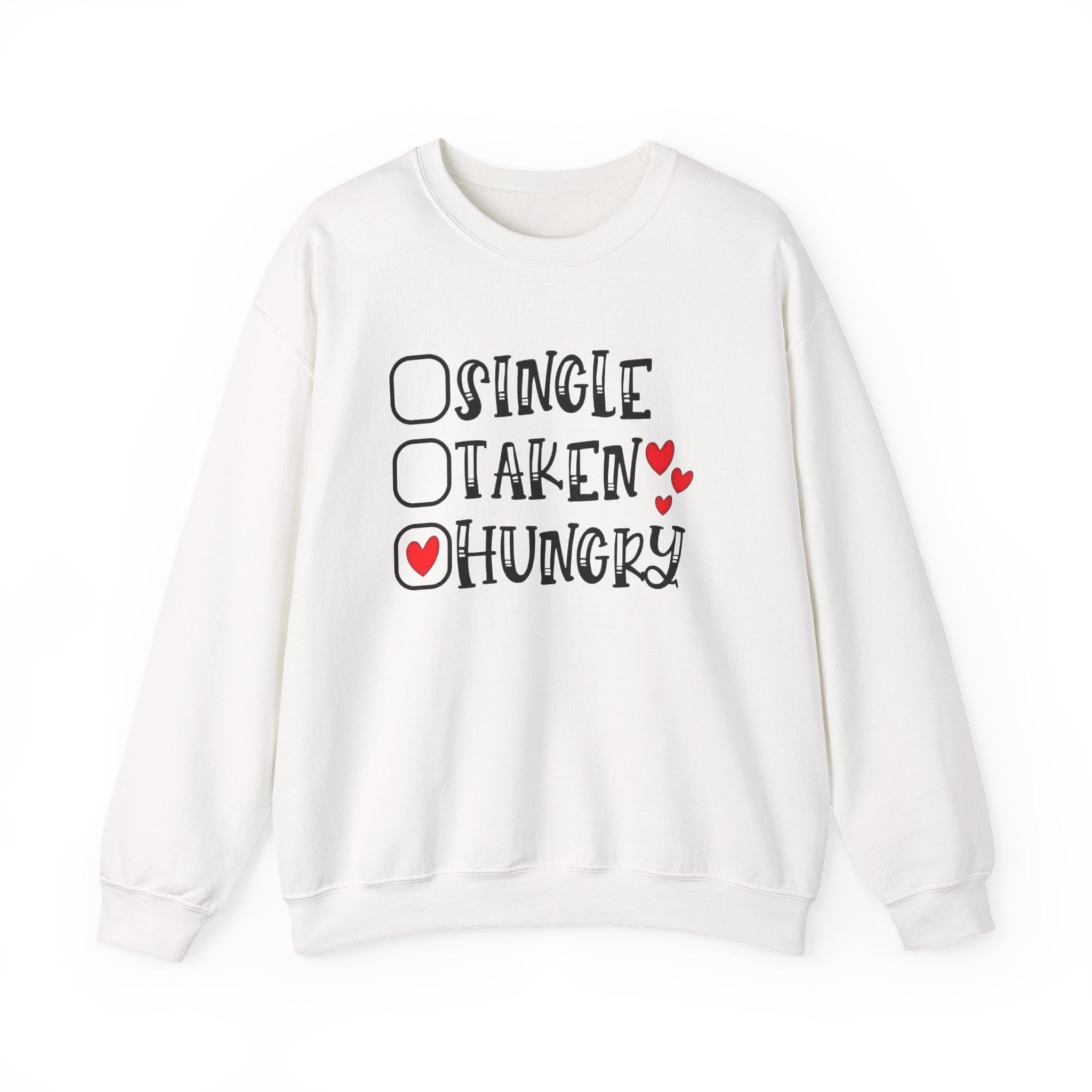 Funny Valentine's Quote, Crewneck Sweatshirt for Her, Love Sweatshirt, Valentine's Day Gift, Comfy Pullover, Relationship Humor by Printify