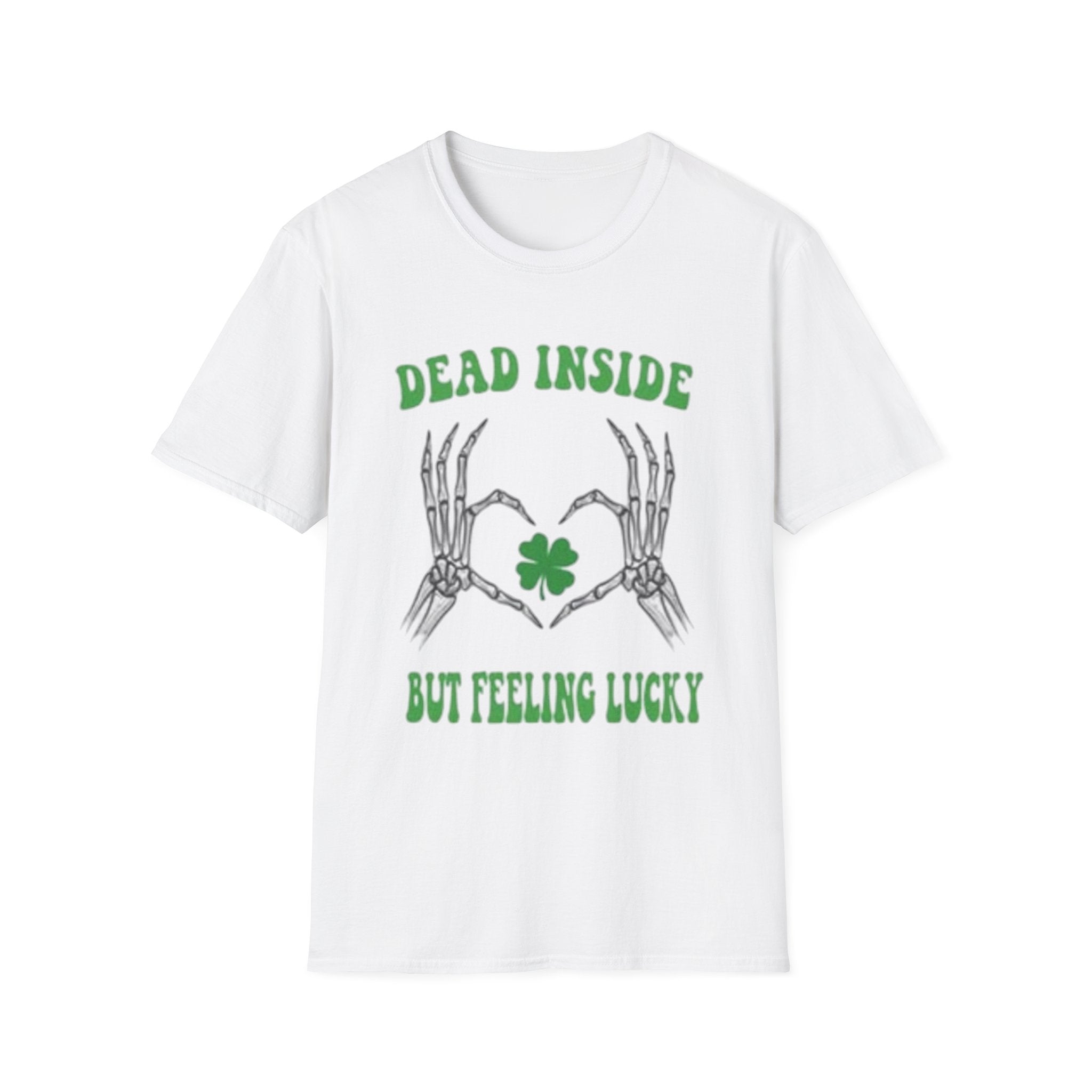 Dead Inside But Feeling Lucky T-Shirt — St. Patrick's Shamrock Tee by Printify