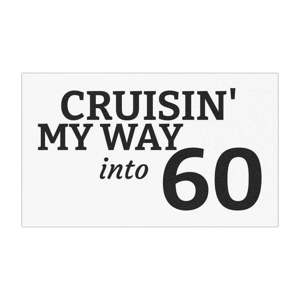 Cruisin' My Way Into 60 Car Magnet — Birthday Milestone Magnetic Sign by Printify