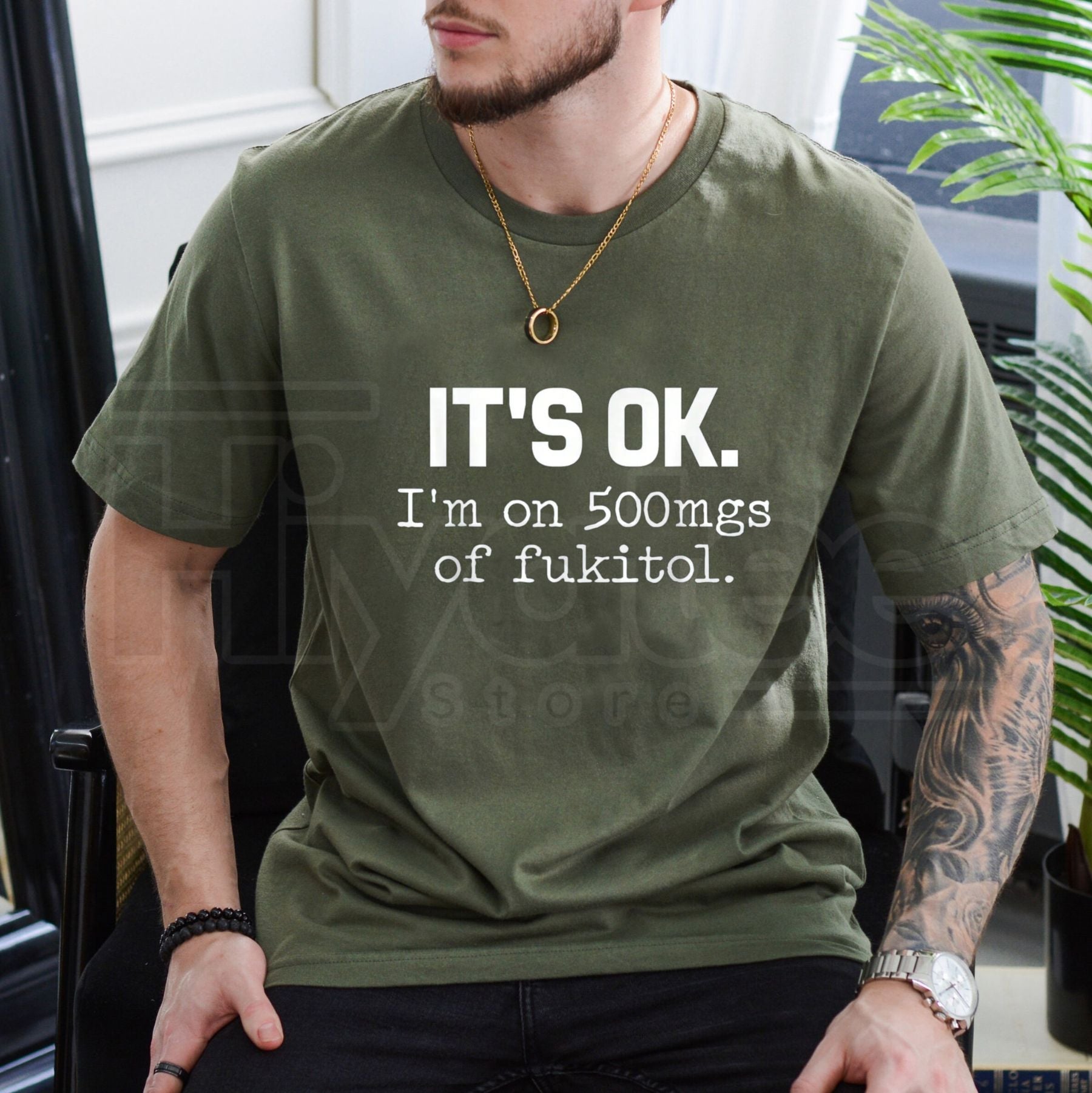 "It's Ok" I'm On 500mg Of Fukitol T-Shirt – Funny Sarcasm Pure Cotton Tee by Hiyatee