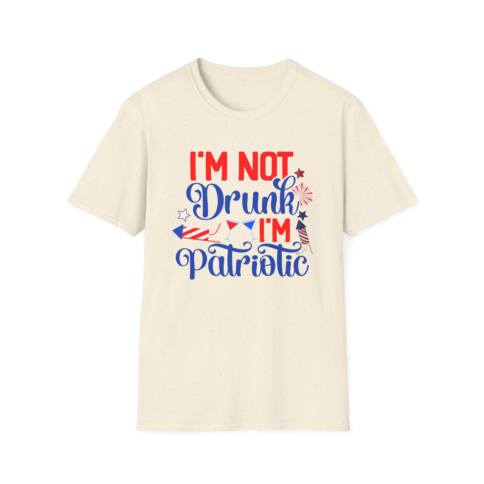 Patriotic Tee — "I'm Not Drunk, I'm Patriotic" Fourth of July T-Shirt by Printify