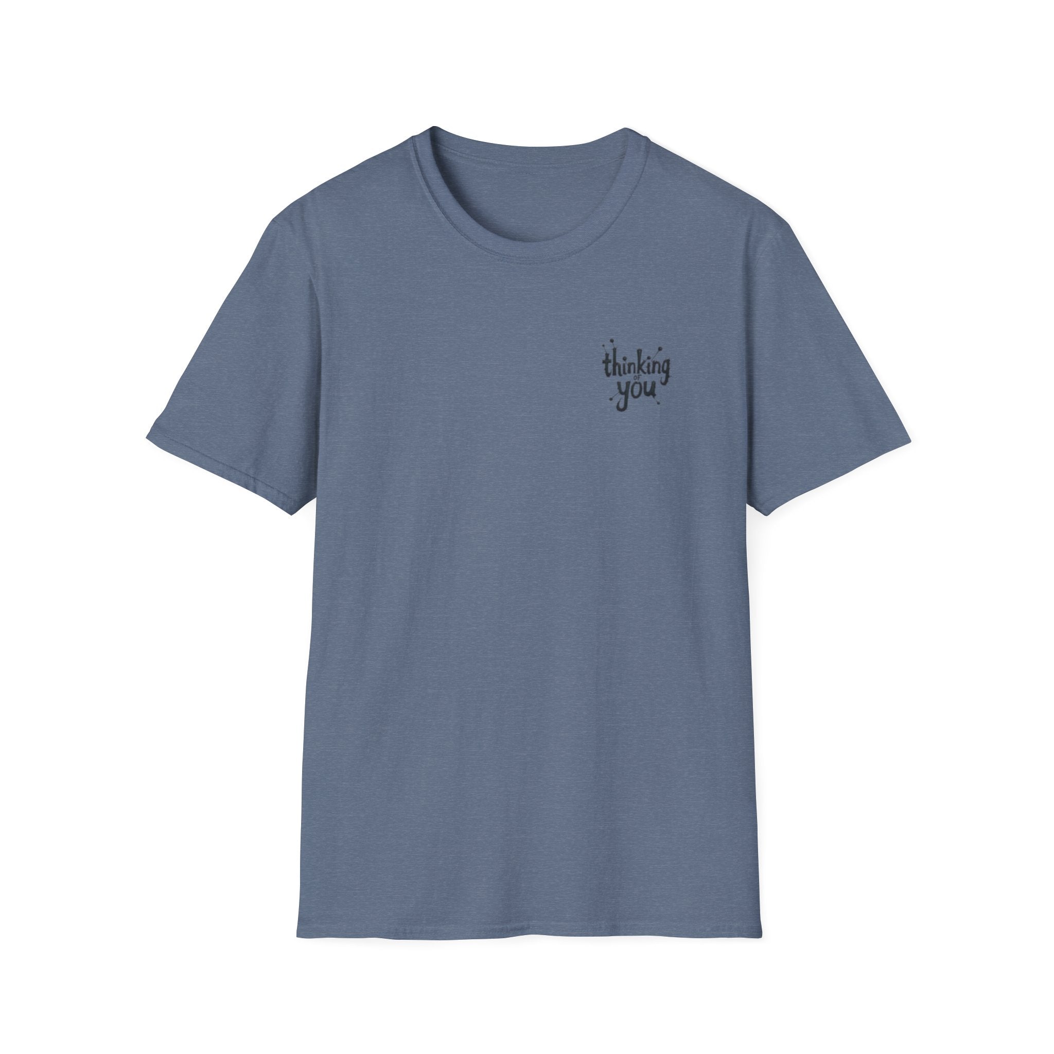 Thinking of You T-Shirt — Minimal Heartfelt Graphic Tee by Printify