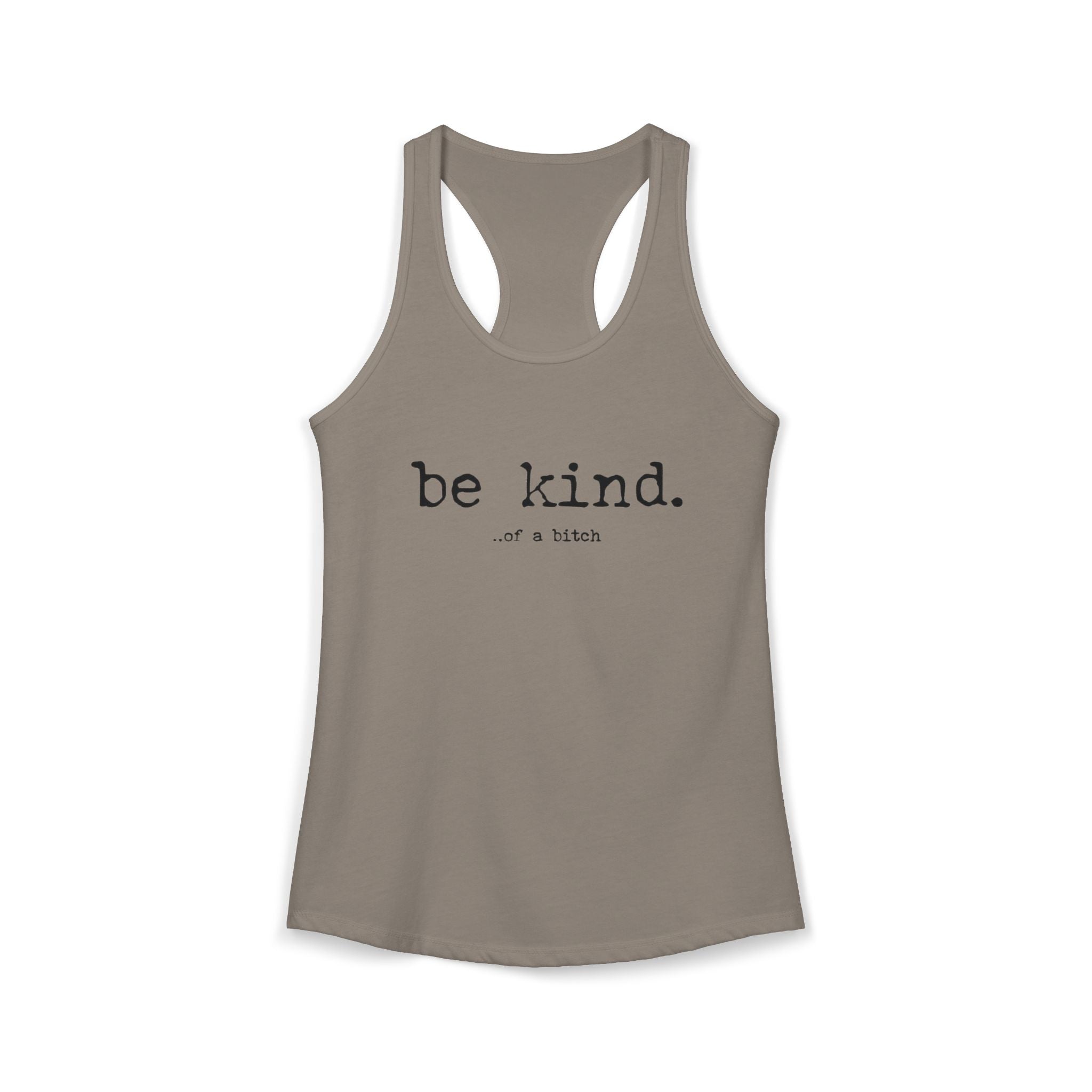 Be Kind Women's Racerback Tank, Quirky funny Inspirational Tank Top, Workout Wear, Summer Shirt, Fit & Stylish Activewear by Printify
