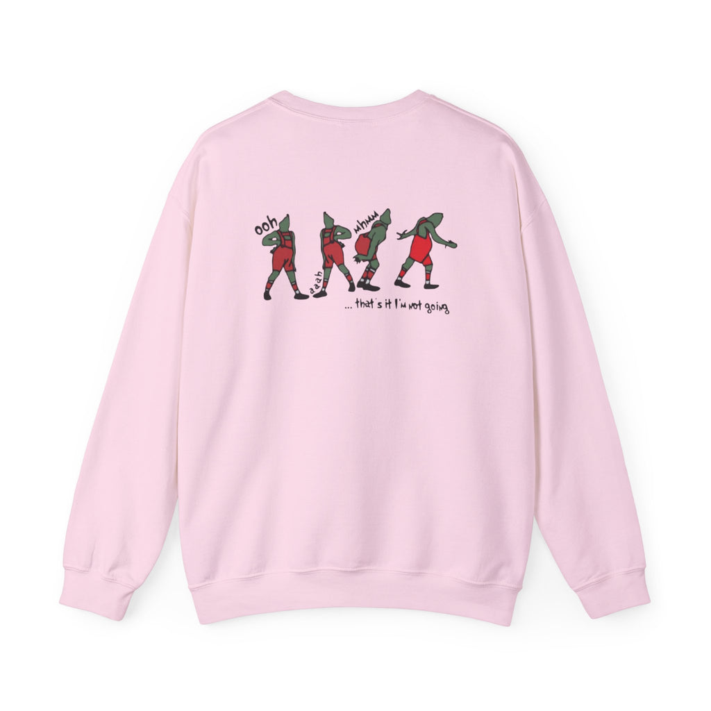 Crewneck Sweatshirt — "That's It, I'm Not Going" Funny Holiday Graphic by Printify