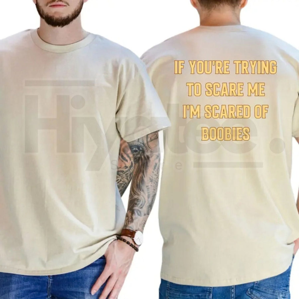"I'm Scared Of Boobies" Funny T-Shirt – Humorous Adult Graphic Tee for Men by Hiyatee