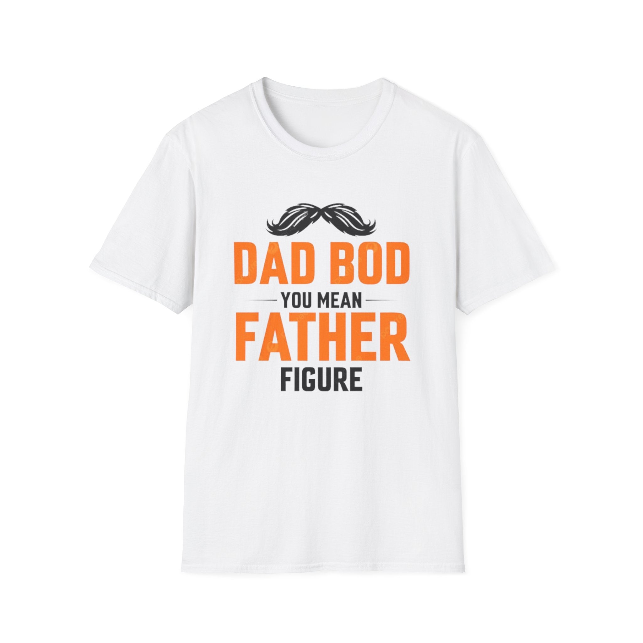 Dad Bod You Mean Father Figure T-Shirt — Funny Father’s Day Gift Tee by Printify
