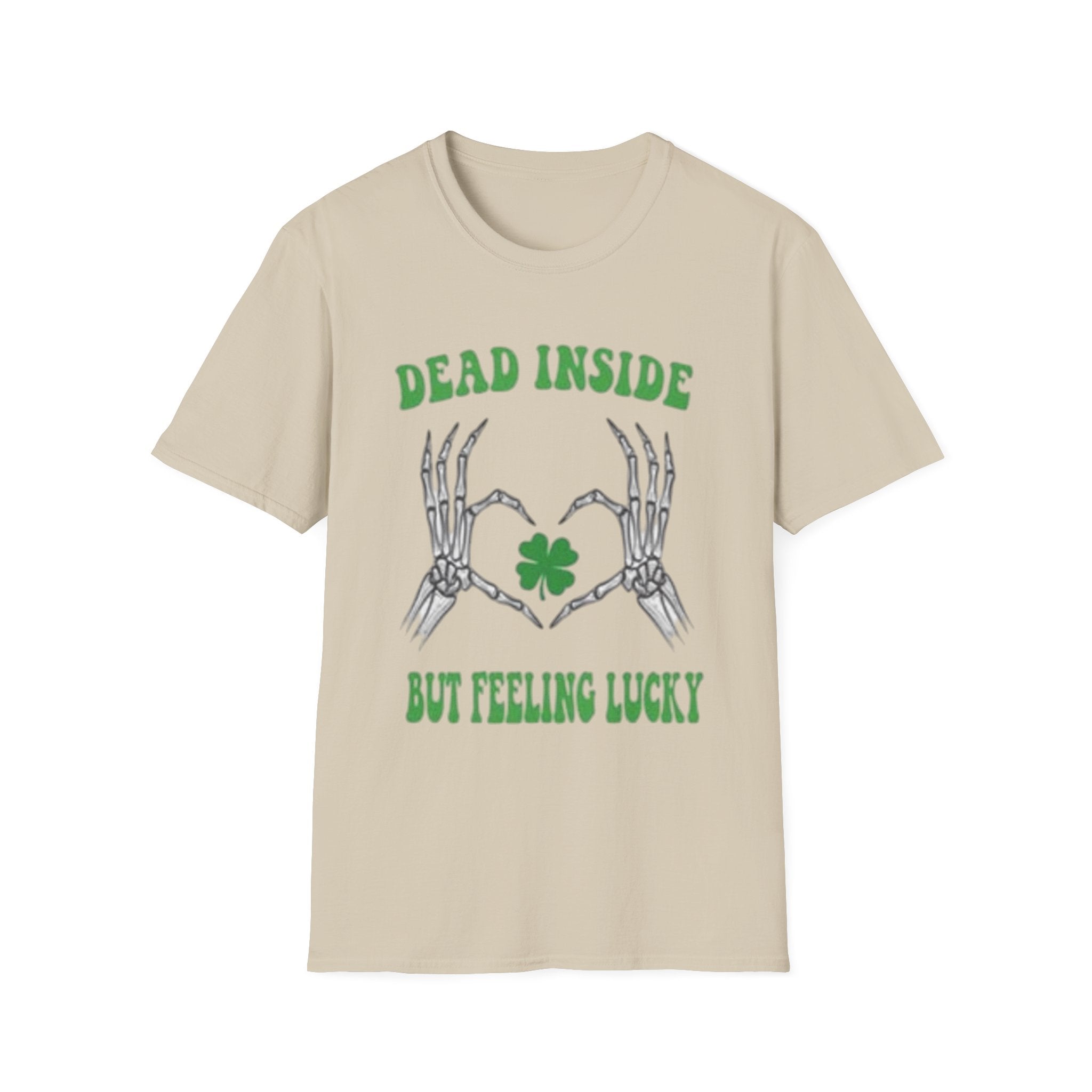 Dead Inside But Feeling Lucky T-Shirt — St. Patrick's Shamrock Tee by Printify