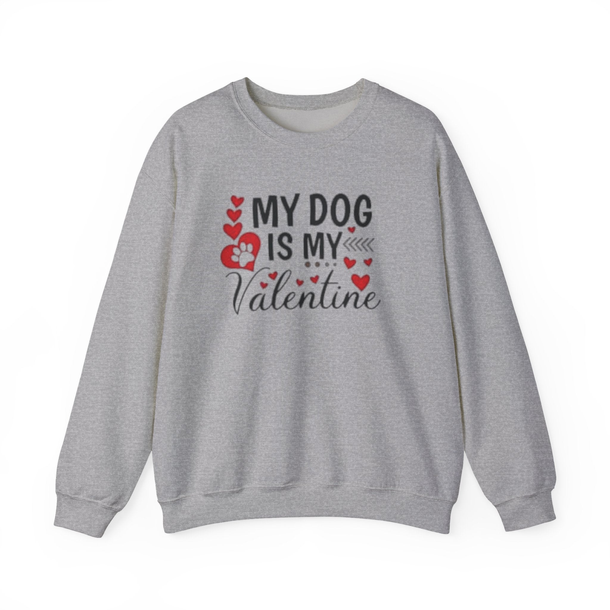 My Dog is My Valentine Sweatshirt, Valentine's Day Gift, Pet Lover Apparel, Valentine's Day Shirt, Dog Lover Gift by Printify