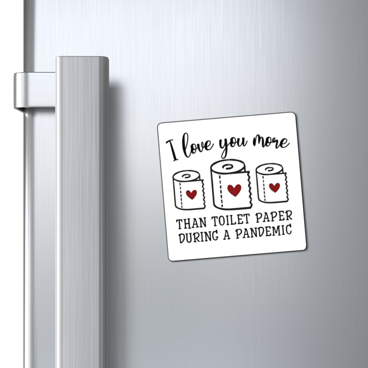 Valentine TP Magnet by Printify