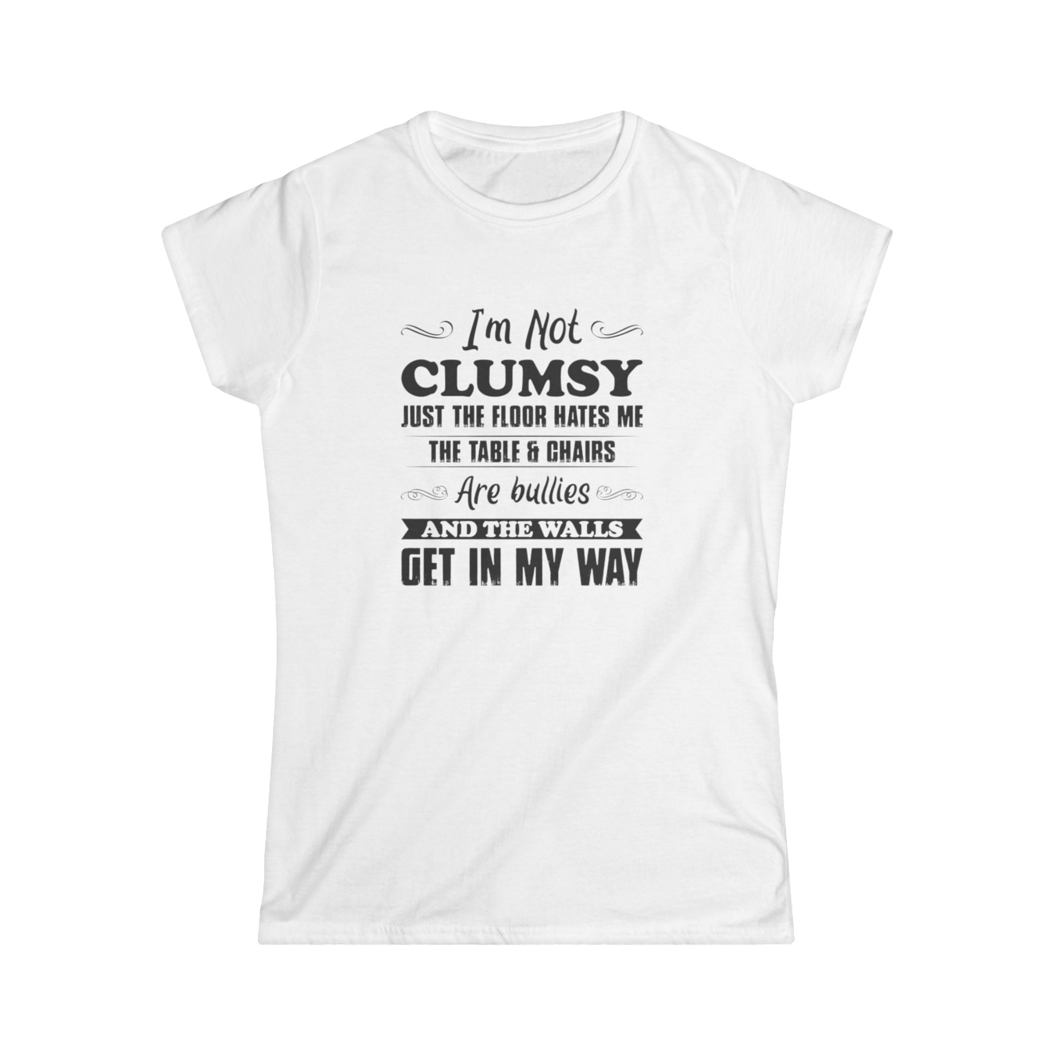 Women's "Not Clumsy" Softstyle Tee by Printify