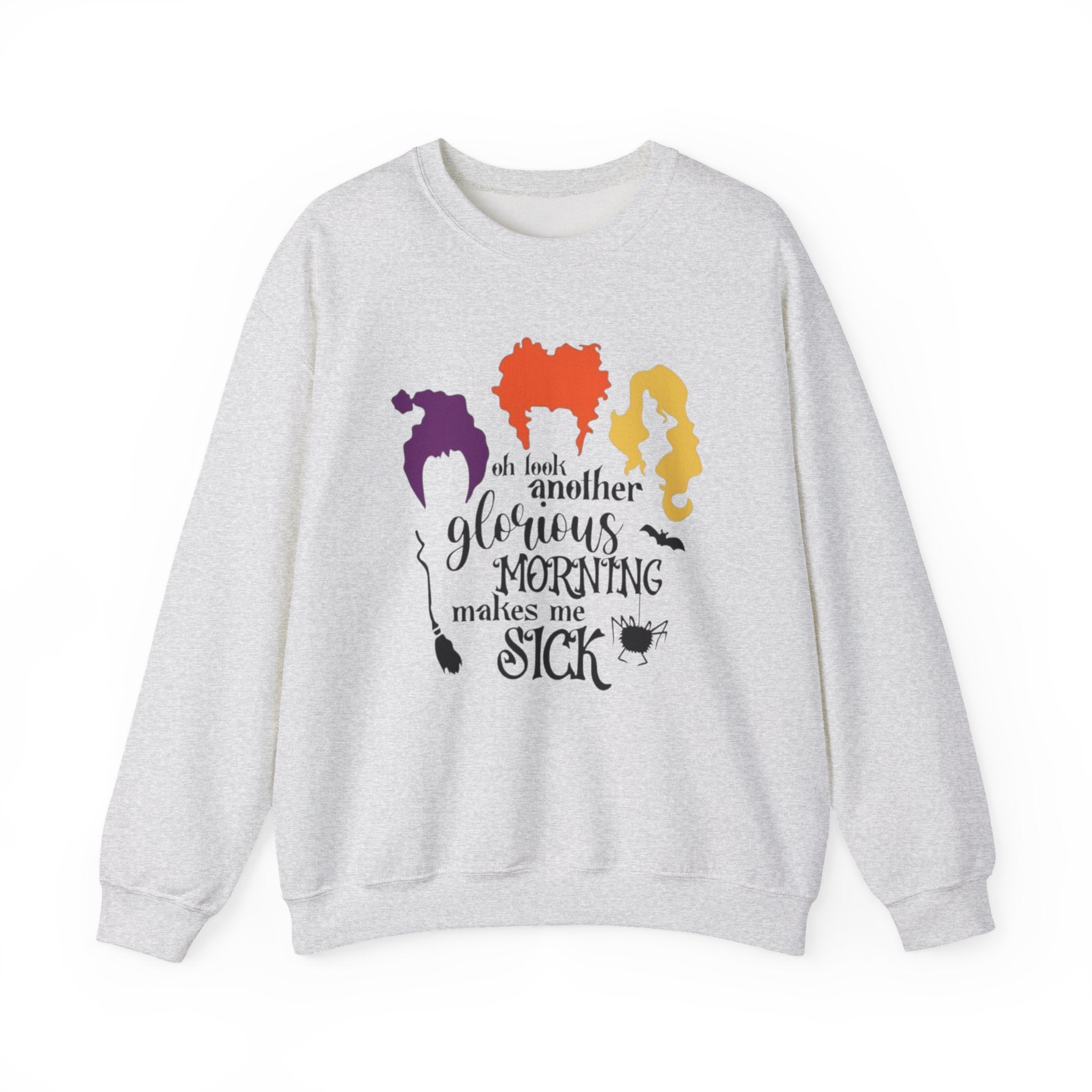 Crewneck Sweatshirt — “Another Glorious Morning Makes Me Sick” Hocus Pocus Witch Silhouette Pullover by Printify