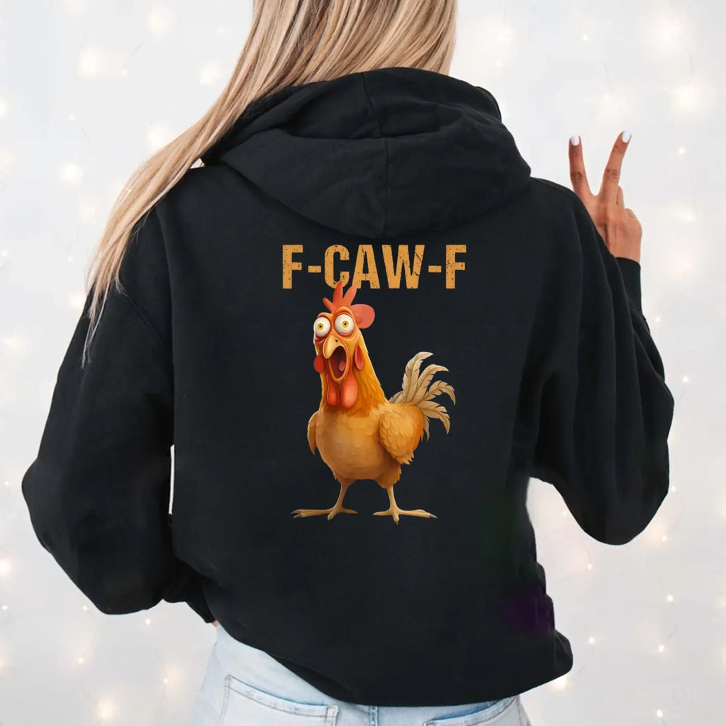 Funny F-Caw-F Rooster Hoodie by Adorb Custom Tees