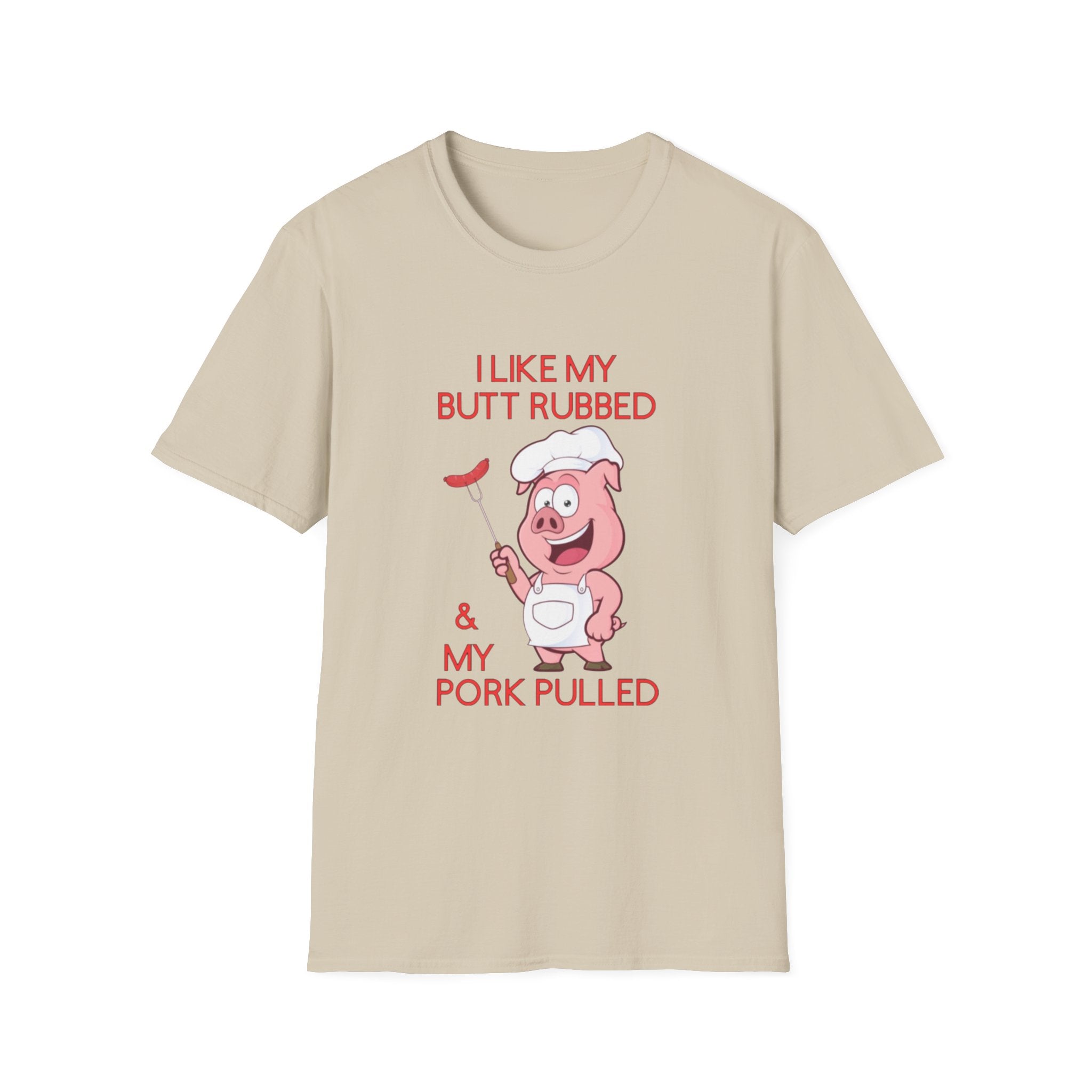Pig BBQ Graphic T-Shirt — "I Like My Butt Rubbed & My Pork Pulled" by Printify