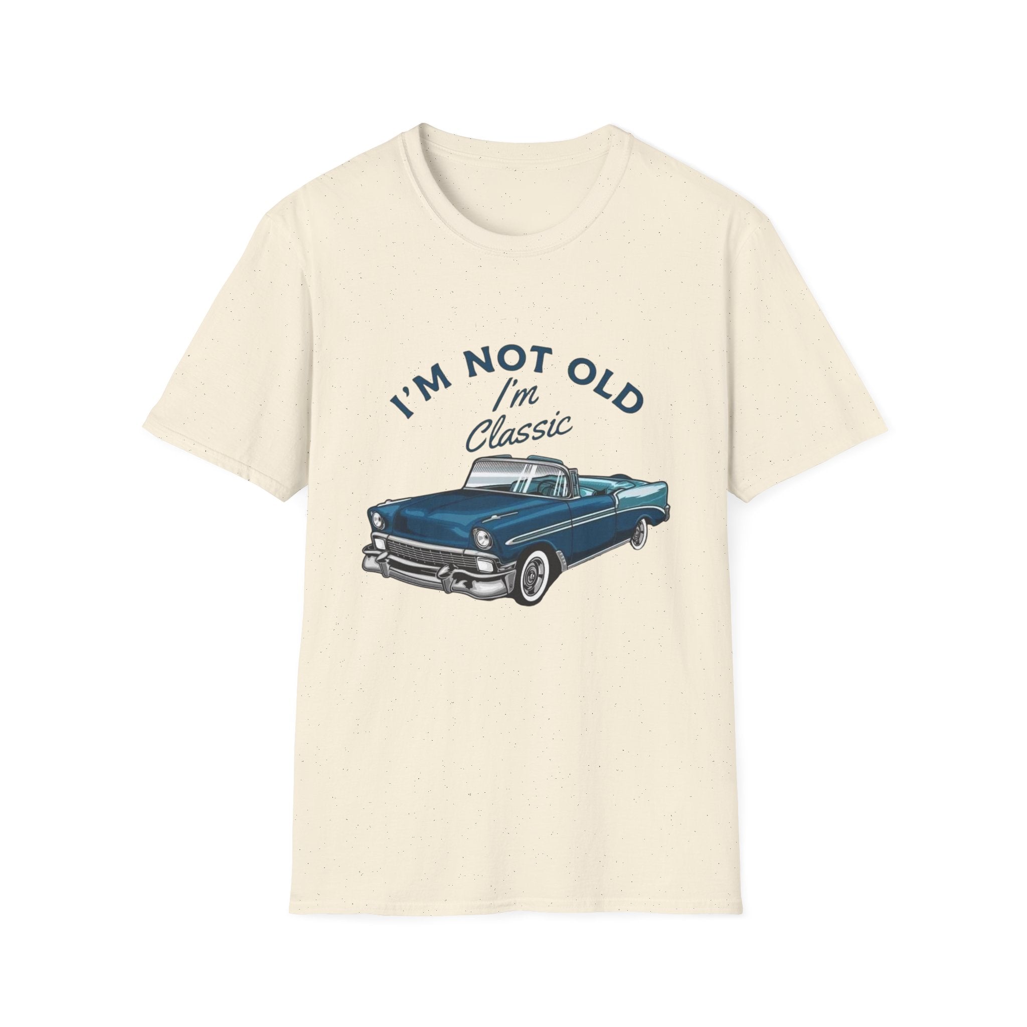 I'm Not Old I'm Classic T-Shirt – Vintage Car Retro Tee for Classic Car Lovers by Printify