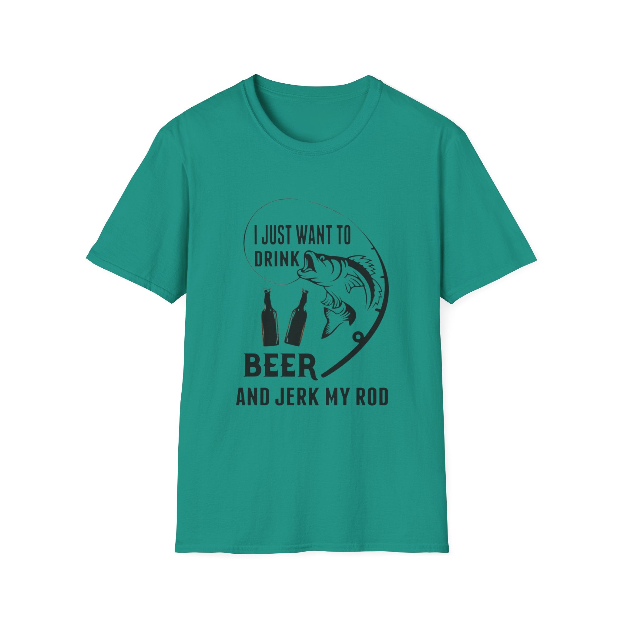 Fishing T‑Shirt — “I Just Want to Drink Beer and Jerk My Rod” Funny Angler Tee by Printify