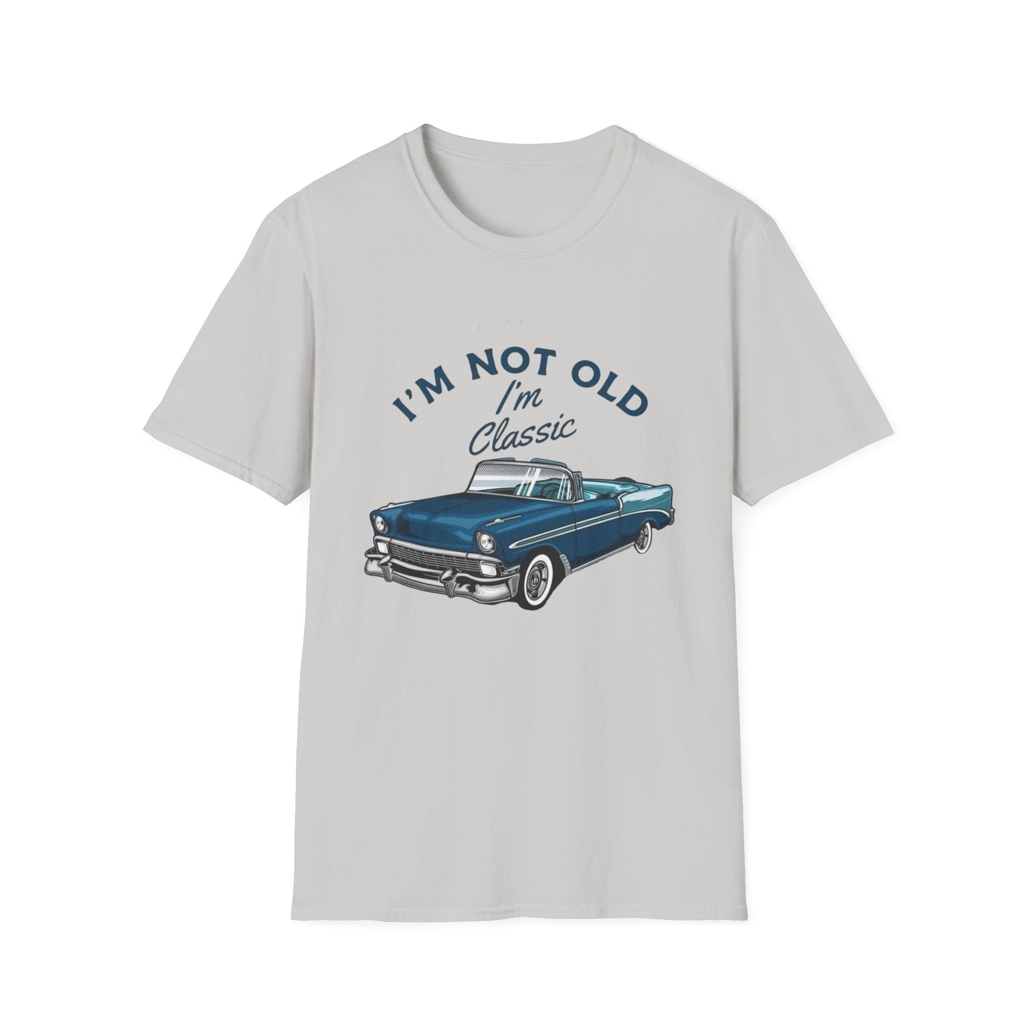 I'm Not Old I'm Classic T-Shirt – Vintage Car Retro Tee for Classic Car Lovers by Printify