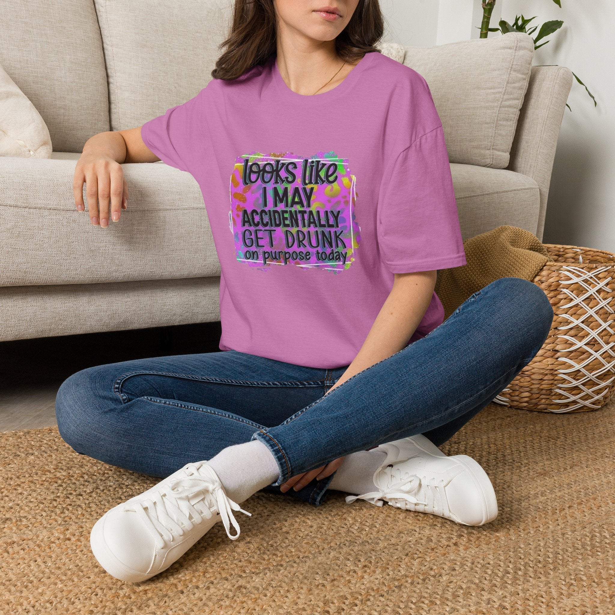 T-Shirt — "Looks Like I May Accidentally Get Drunk on Purpose Today" Funny Party Tee by Printify