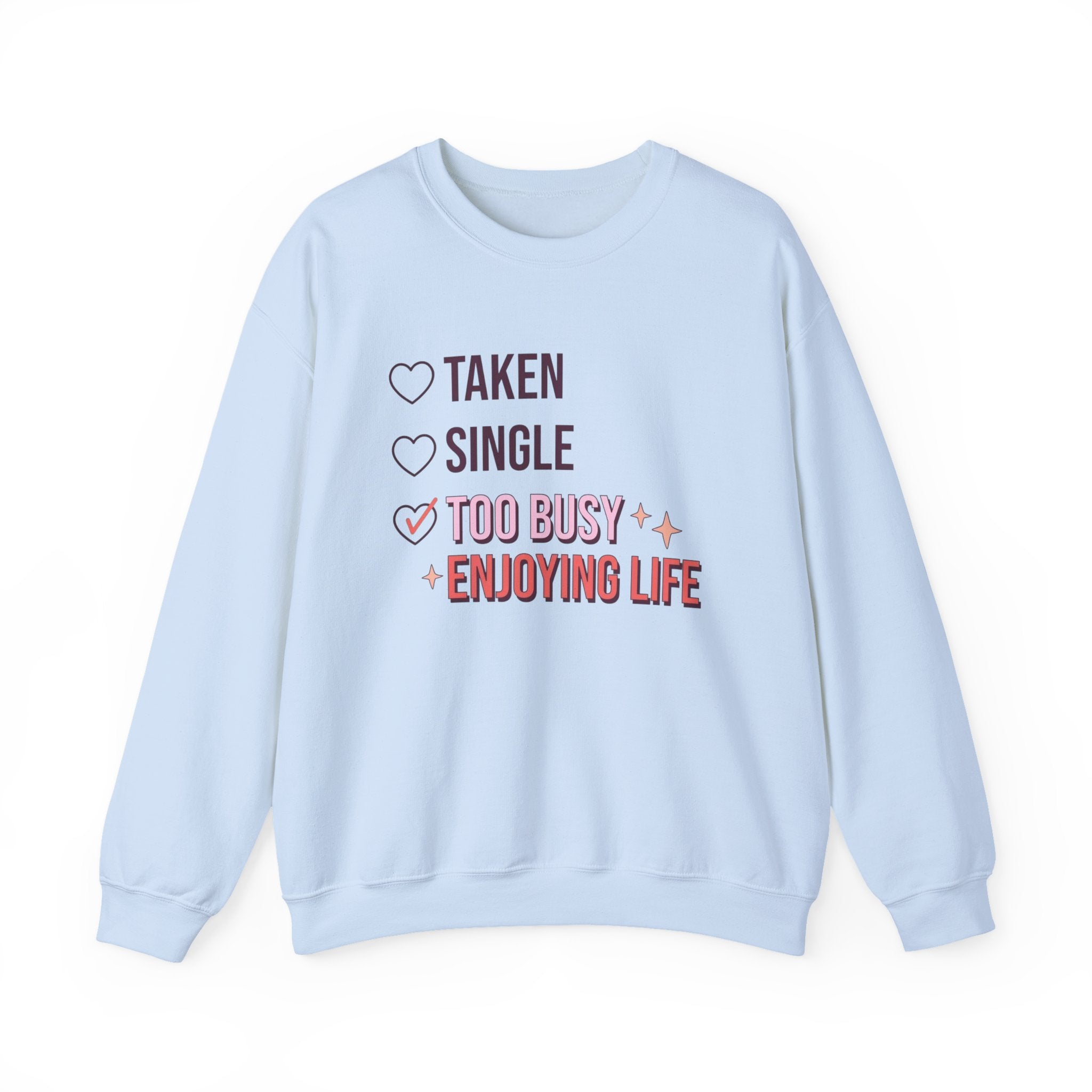 Enjoying Life Valentine Sweatshirt, Valentine's Day Sweatershirt by Printify