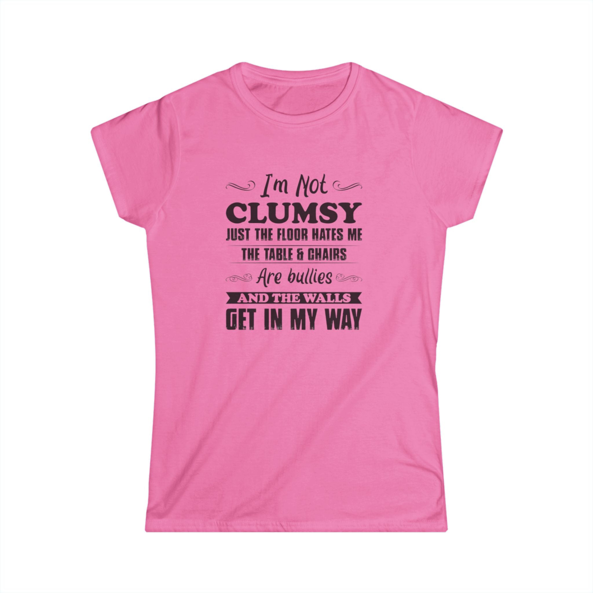Women's "Not Clumsy" Softstyle Tee by Printify