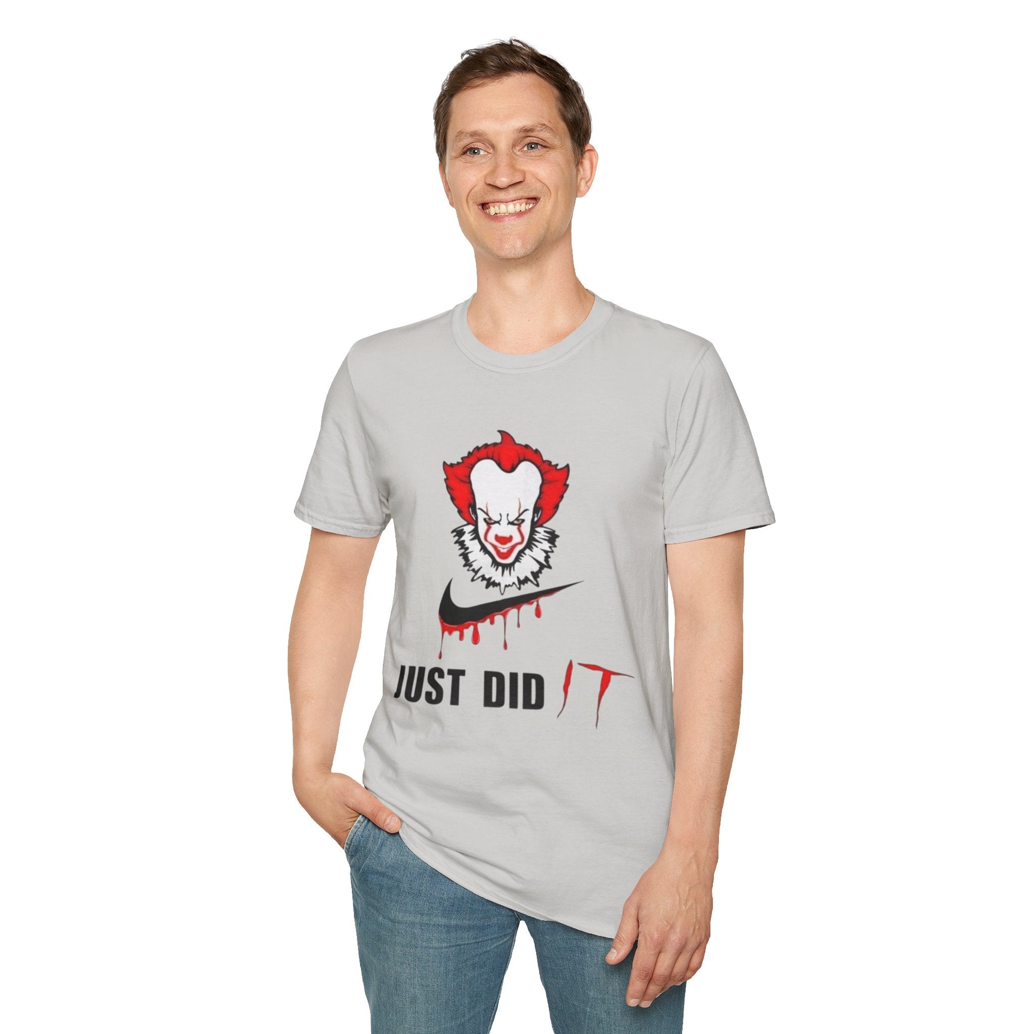 Horror Clown Graphic T-Shirt — “Just Did” Creepy Pennywise-Inspired Tee by Printify