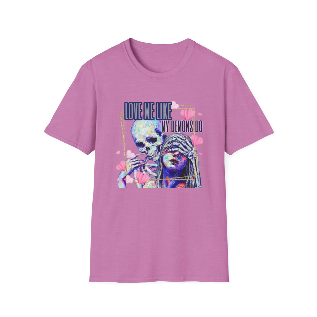 Love Me Like My Demons Do T-Shirt by Printify