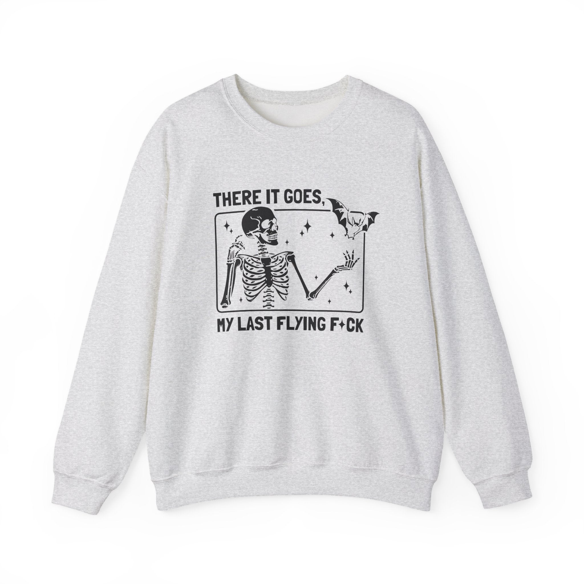 Crewneck Sweatshirt — "There It Goes, My Last Flying F*ck" Skeleton Graphic by Printify
