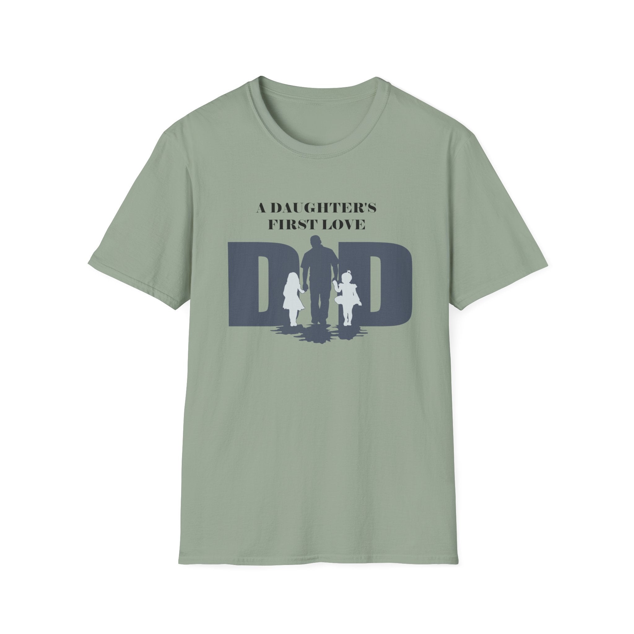 DAD "A Daughter's First Love" T-Shirt by Printify