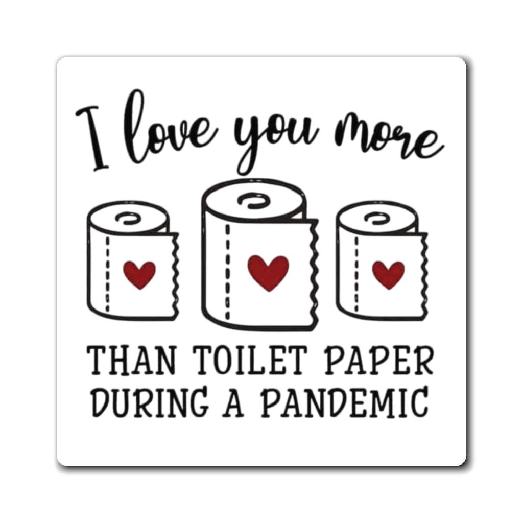 Valentine TP Magnet by Printify