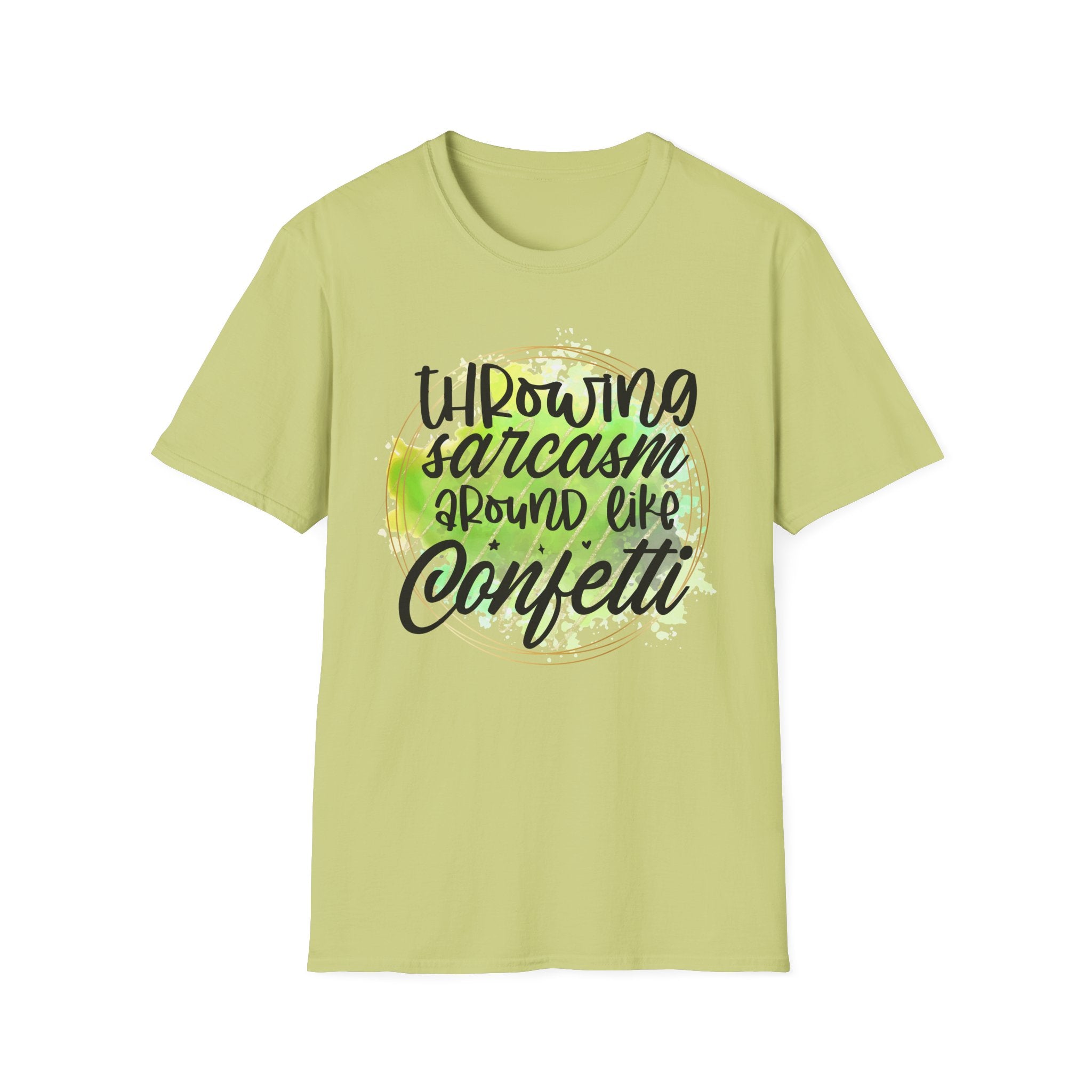 Throwing Sarcasm Around Like Confetti T-Shirt by Printify