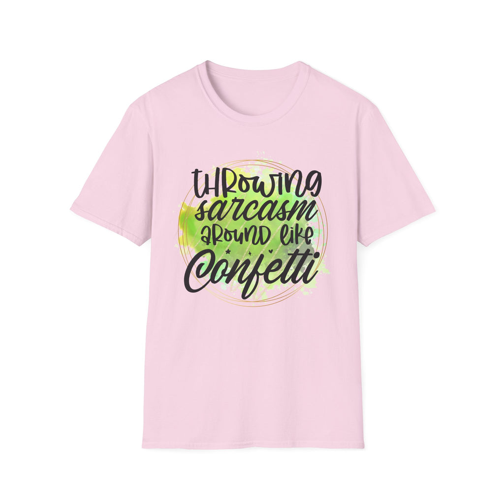 Throwing Sarcasm Around Like Confetti T-Shirt by Printify