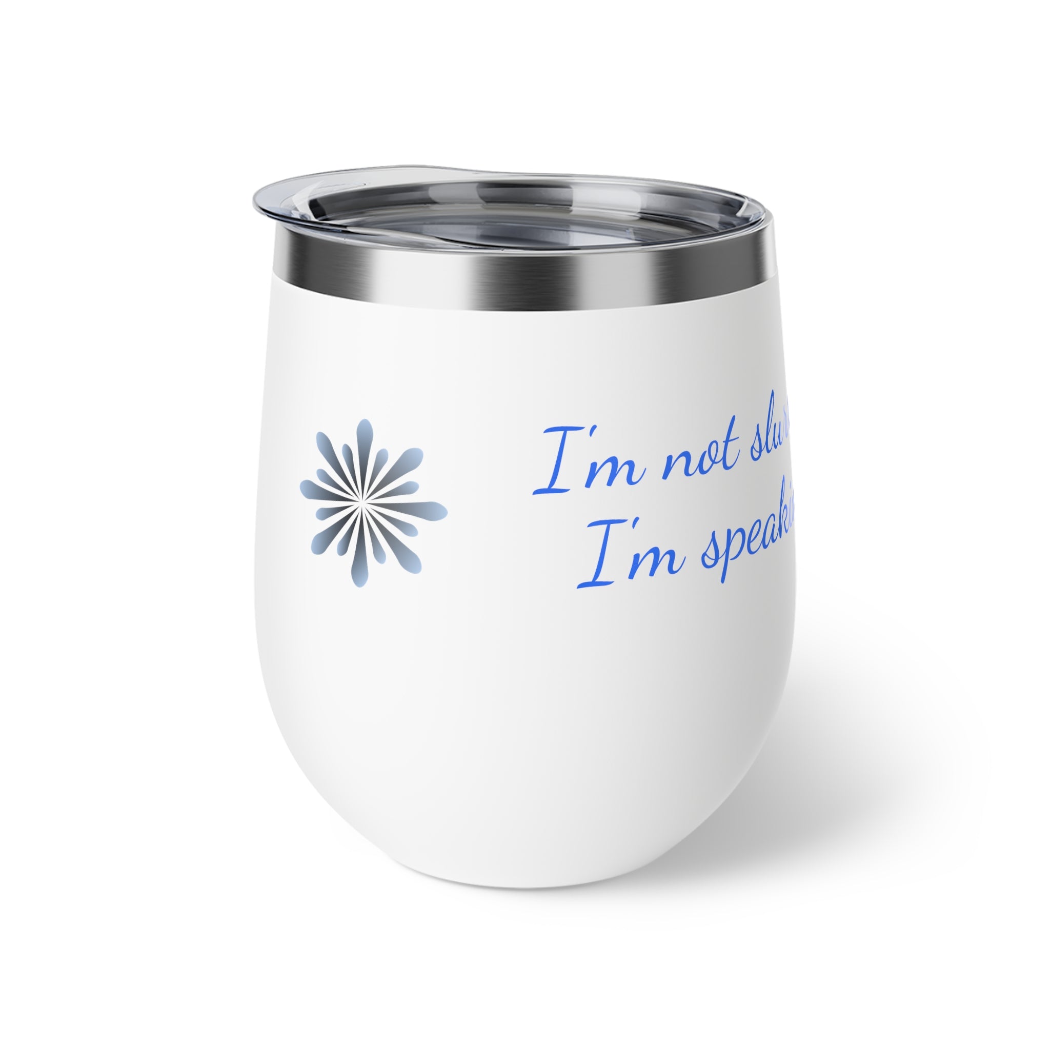 Funny Insulated Cup Gift for Friends, Unique Travel Mug, Quirky Drinks Container, Perfect for Parties, Birthday or Anytime Use by Printify