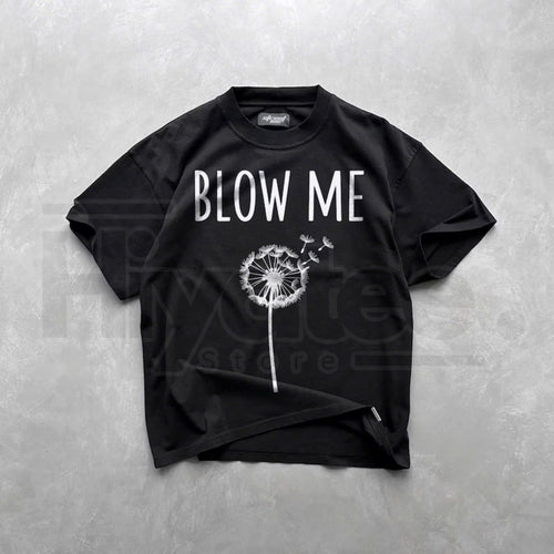 "Blow Me" Dandelion T-Shirt – Funny Adult Humor Graphic Tee by Hiyatee