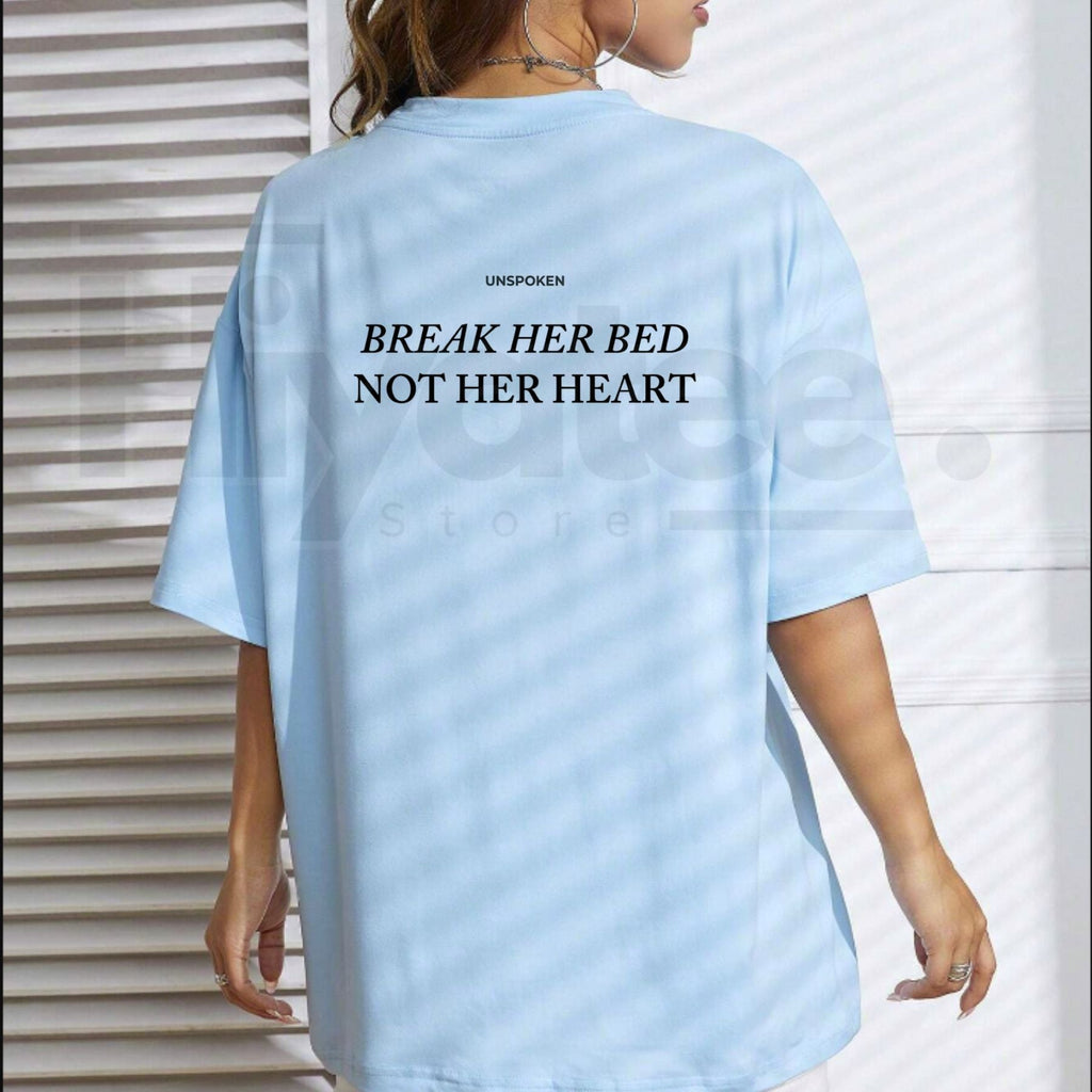 "Break Her Bed Not Her Heart" – Unspoken Sarcastic Funny Quote Top by Hiyatee