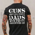 "Dads With Pretty Daughters" Funny Graphic Tee – Protective Dad Gift T-Shirt by Hiyatee