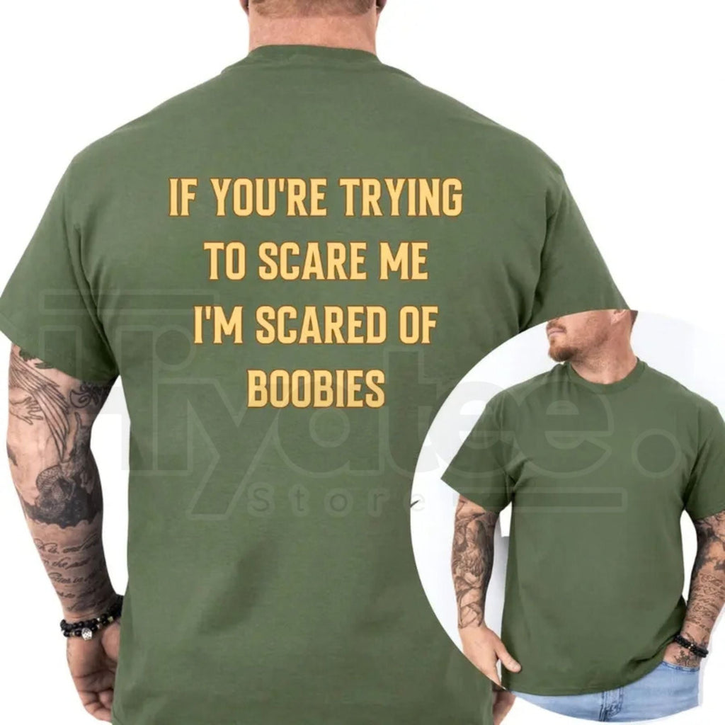 "I'm Scared Of Boobies" Funny T-Shirt – Humorous Adult Graphic Tee for Men by Hiyatee