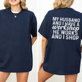 My Husband And I Have A Workshop Funny Sarcastic Wife Graphic T-Shirt by Teezioo