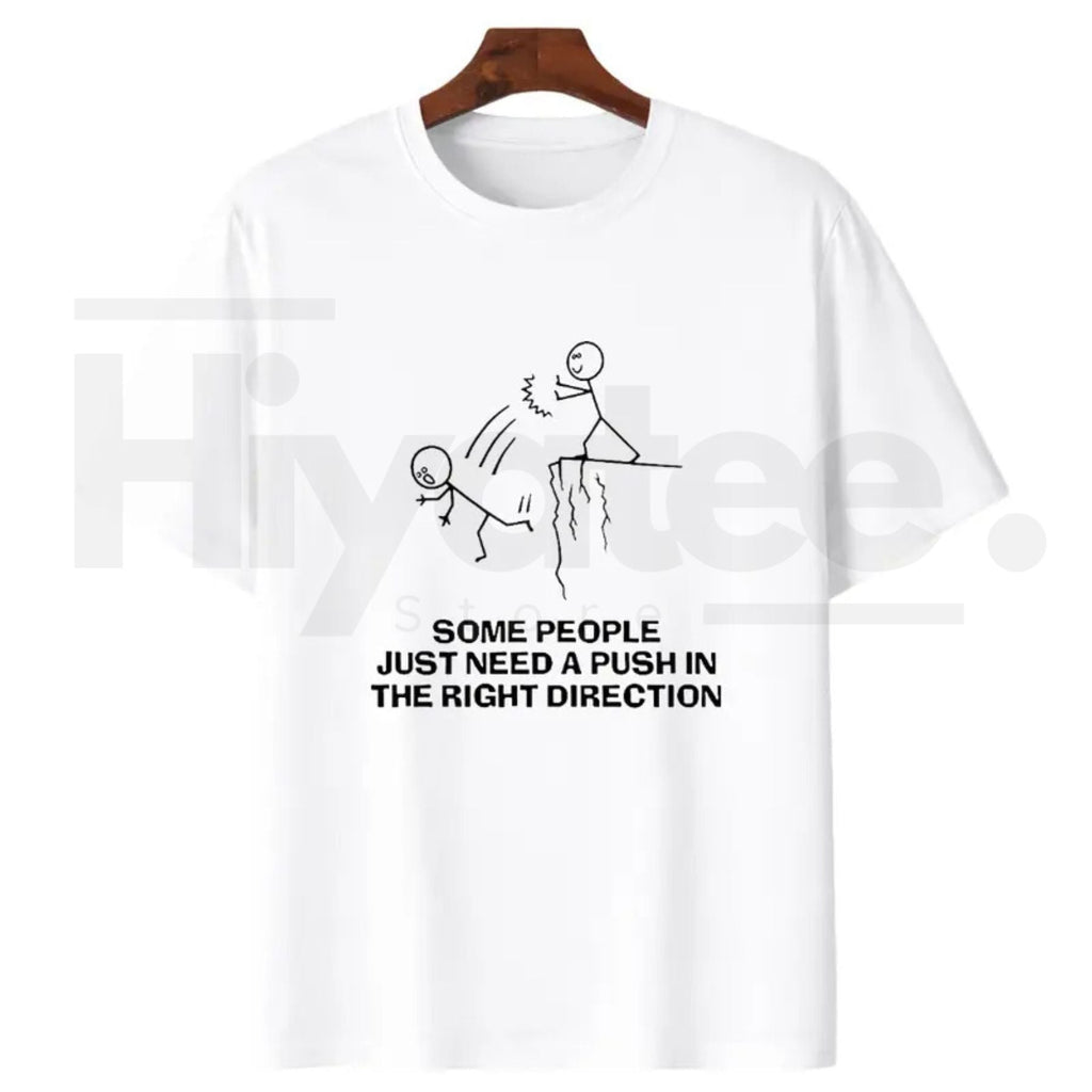 "Some People Just Need A Push" – Funny Sarcastic Quote Black Top by Hiyatee