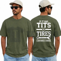 "If It Has Tits Or Tires, I Can Make It Squeal" T-Shirt - Funny Mechanic Graphic Tee by Teezioo
