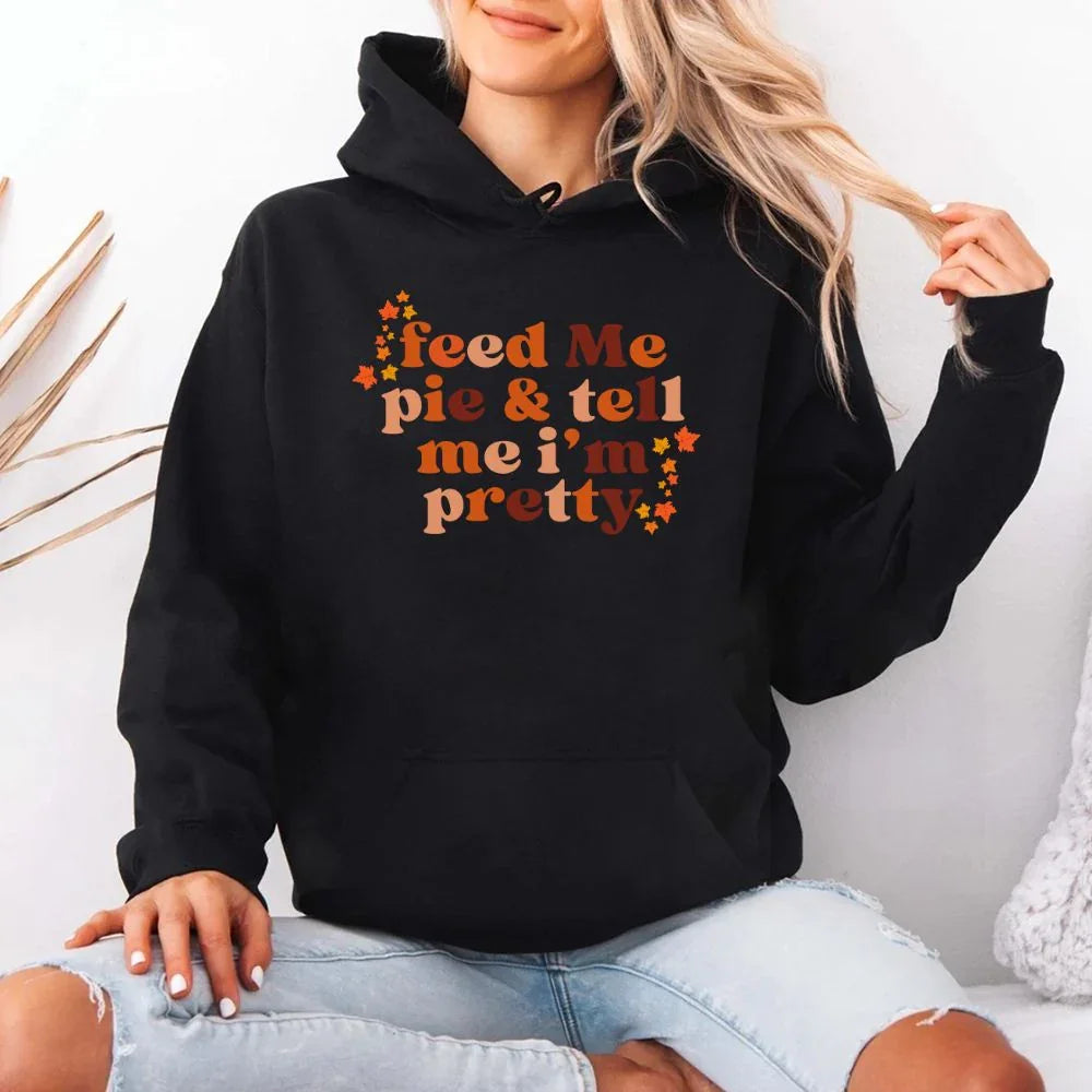 Feed Me Pie And Tell Me I'm Pretty Fall Hoodie by Adorb Custom Tees