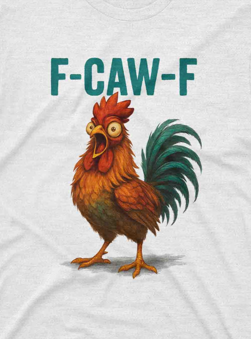 F-CAW-F Chicken Tee by GeekCove Apparel