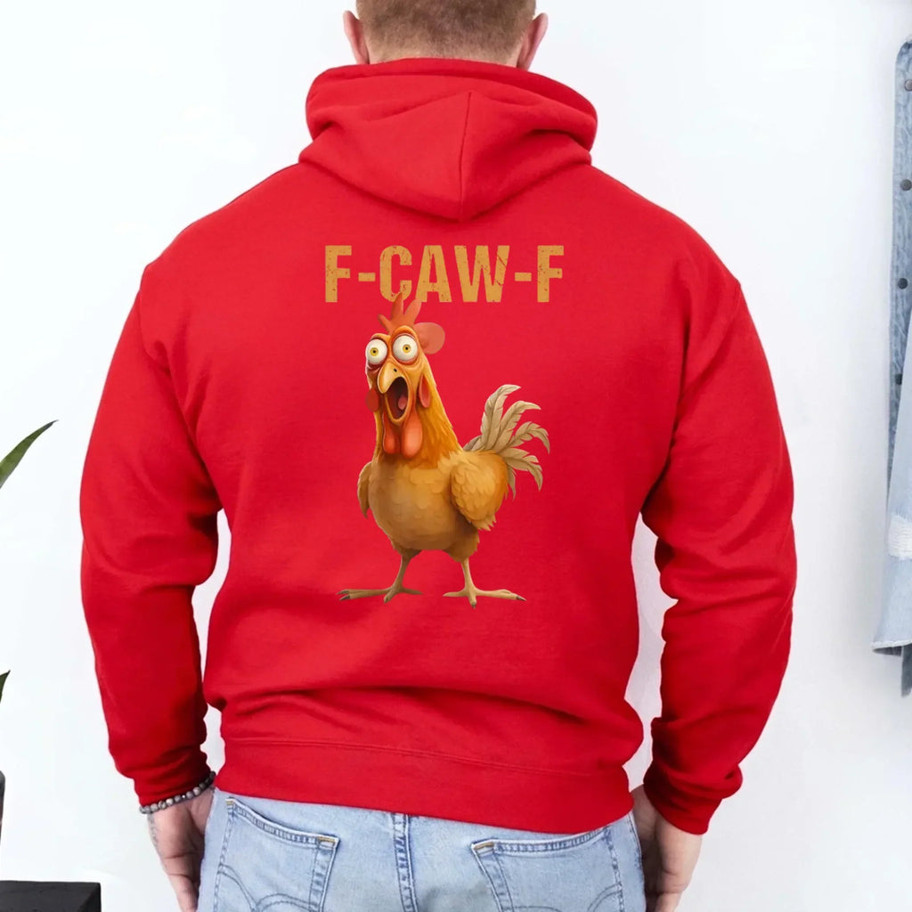 Funny F-Caw-F Rooster Hoodie by Adorb Custom Tees