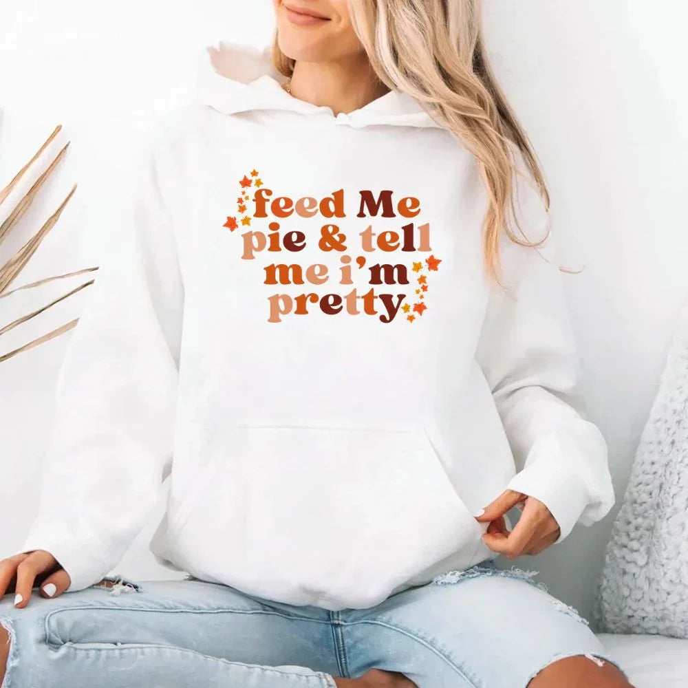 Feed Me Pie And Tell Me I'm Pretty Fall Hoodie by Adorb Custom Tees